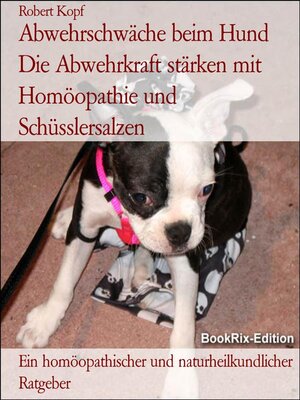 cover image of Abwehrschwäche beim Hund Die Abwehrkraft stärken mit Homöopathie und Schüsslersalzen